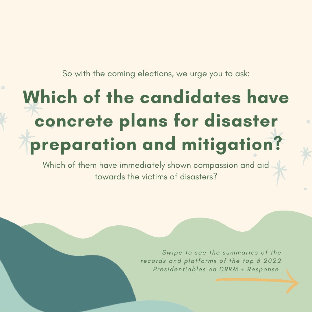 wavefarers's tweet photo. -- and local leaders have proper plans for disaster risk, reduction, and management (DRRM), and have a terrific record of immediate, quality disaster response. Swipe to read the top 6 presidentiables’ track records and platforms with regards to this climate policy area 💚 https://t.co/QByctW18SP