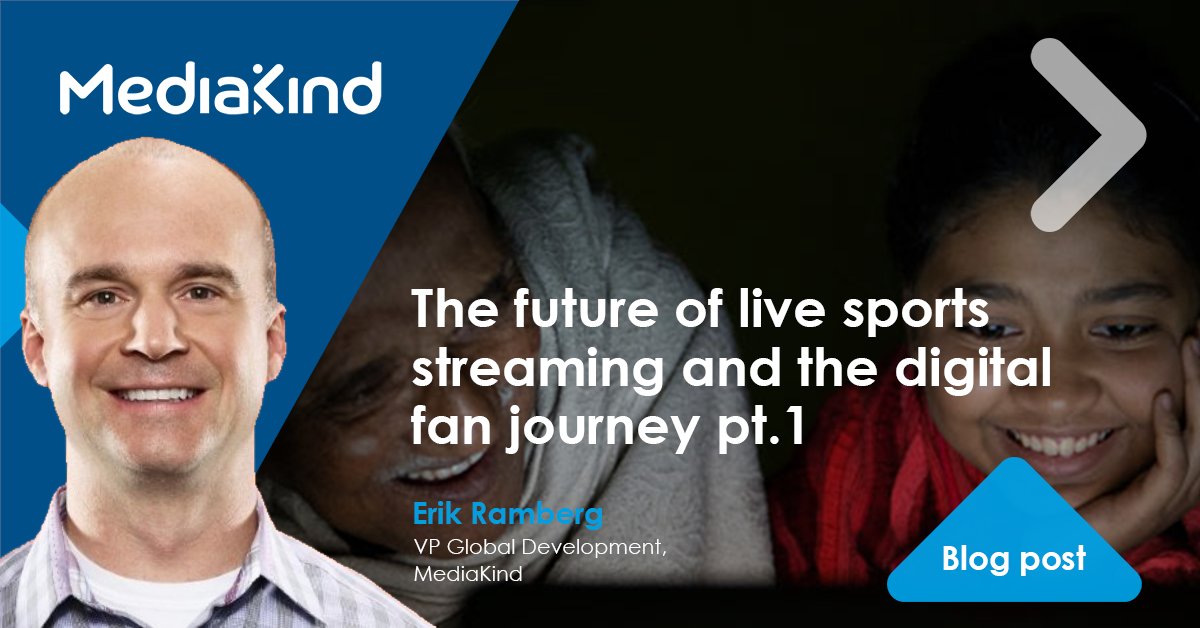 Media_Kind's tweet photo. When the core tenets of a streaming service are upheld in terms of quality, stability, reliability, and scale. What comes next? #MediaKind’s @ErikRamberg_MK shares about the future of #livesports #streaming and the #digitalfan journey: https://t.co/nxeXwxcneb https://t.co/cOgA6owVww
