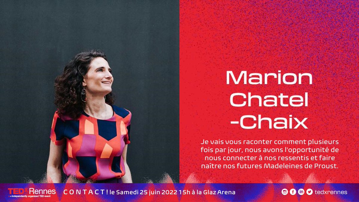 TEDxRennes's tweet photo. #7 #Intervenante Marion Chatel-Chaix "Je vais vous raconter comment plusieurs fois par jour, nous avons l'opportunité de nous connecter à nos ressentis et faire naître nos futures Madeleines de Proust." https://t.co/bSCw9gBfrQ #Rennes #Bretagne #TEDxRennes2022 https://t.co/jqnQ66LLLz