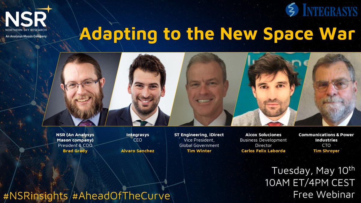 NSR_SatCom's tweet photo. NSR/Integrasys joint webinar "Adapting to the New Space War" moderated by NSR President & COO, @NSRGrady starts 10AM ET/4PM CEST Tues May 10th. Register now at - https://t.co/oSH1A9iT4q #NSRinsights #Integrasys #NewSpaceWar https://t.co/0vt658xdgw