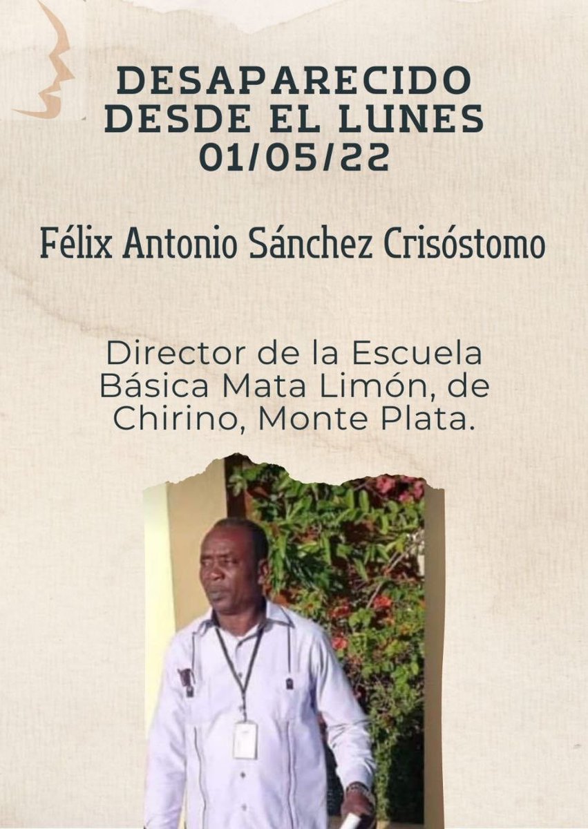 Sánchez Crisóstomo fue visto por última vez en el parador de la carretera que conduce a Nagua, próximo al peaje, a las 7:15 de la mañana del pasado lunes, 2/5/2022, con un pantalón blanco y un t-shirt gris. Si tiene información seria, llamar al teléfono: 809-698-0898