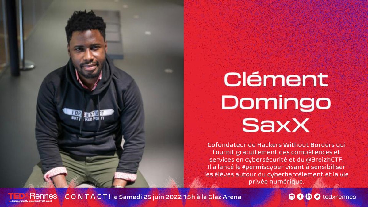 TEDxRennes's tweet photo. #3 #Intervenant Clément Domingo ou encore @_SaxX_ , cofondateur de Hackers Without Borders et du @BreizhCTF. Il a lancé le #permiscyber pour sensibiliser les #élèves au #cyberharcèlement et la vie privée numérique https://t.co/EwhFF3NrwY #Rennes #TEDxRennes2022 https://t.co/elR6YY25sy