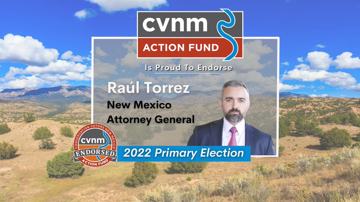 ProtectNM's tweet photo. CVNM Action Fund is proud to endorse @TorrezforNM for AG. Raúl Torrez demonstrates a clear intention to change the way that the office of the Attorney General operates with specific, measurable steps to address environmental and #ClimateActionNow issues. #nmpol https://t.co/JB36V9W8Rx