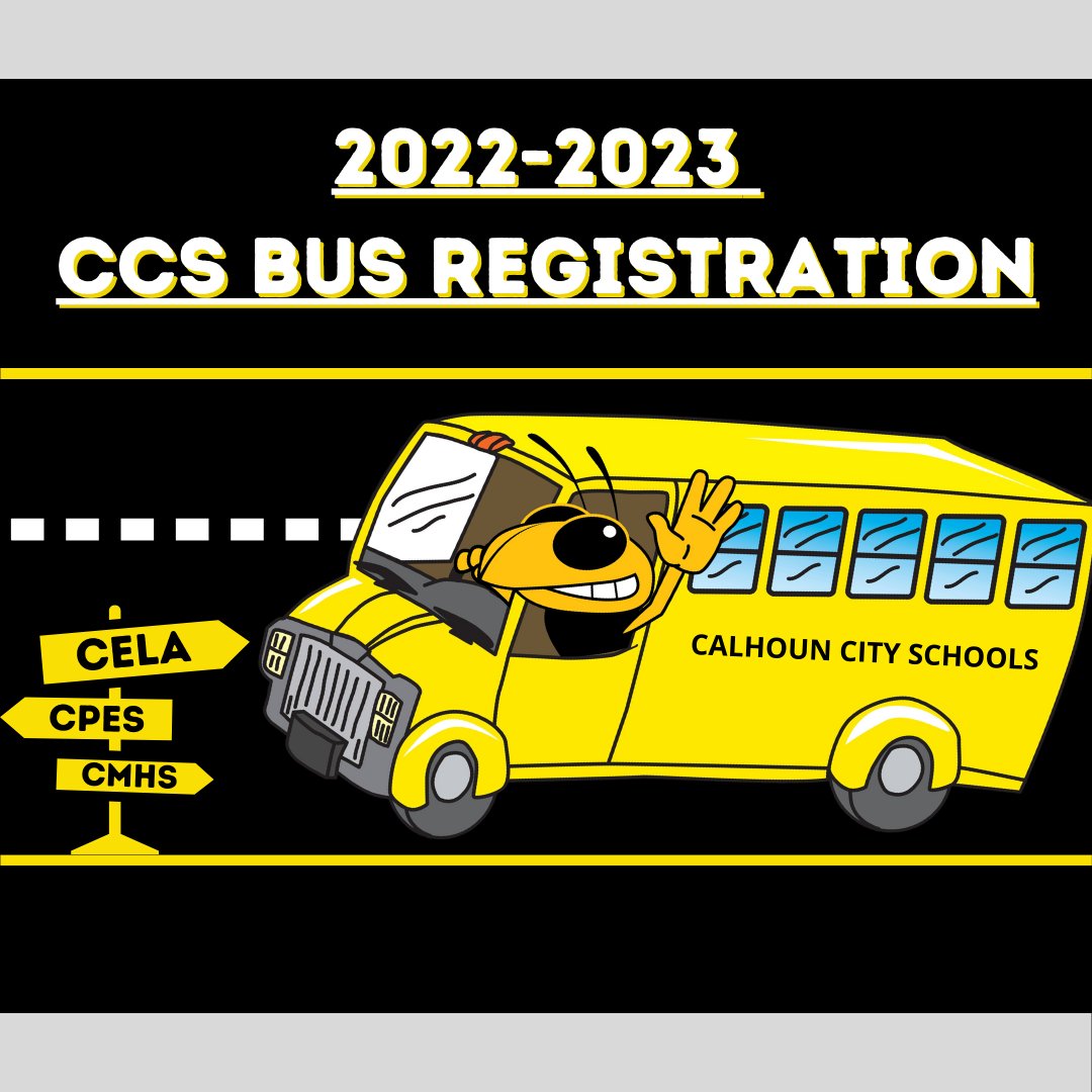 Calhoun City Schools on Twitter "20222023 CCS Bus Registration is now