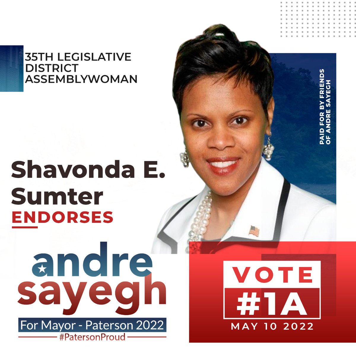 Andre Sayegh (@andresayeghnj) on Twitter photo Assemblywoman <a href="/shavondasumter/">Shavonda E. Sumter</a> has been a champion for Paterson and made it her mission to ensure that the city's priorities are met in Trenton. I am honored to receive her endorsement and trust in my vision for the progress of Paterson. Assemblywoman <a href="/shavondasumter/">Shavonda E. Sumter</a> has been a champion for Paterson and made it her mission to ensure that the city's priorities are met in Trenton. I am honored to receive her endorsement and trust in my vision for the progress of Paterson.