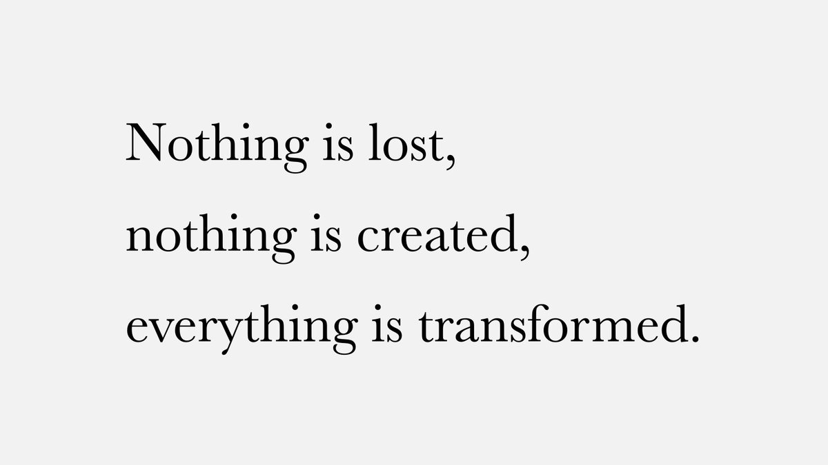 fermatslibrary's tweet photo. Lavoisier's Law

In 1774, Antoine Lavoisier showed that in a chemical reaction even though matter can change its state the total mass of matter in the system is conserved.

"Nothing is lost, nothing is created, everything is transformed." https://t.co/PJOx58UoMt