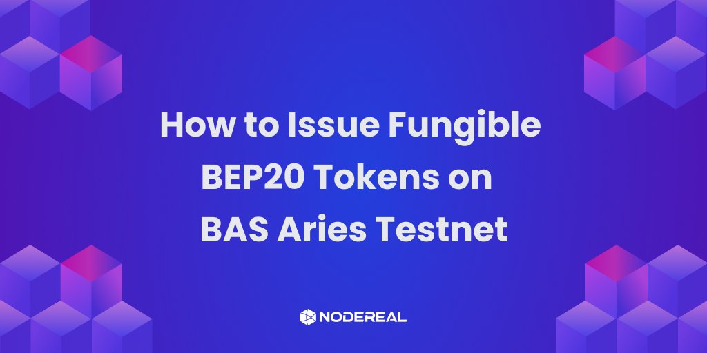 Nodereal_io's tweet photo. Hi developer,  still puzzled about how to issue fungible #BEP20 token on #BAS Aries Testnet?  

Follow up our new tutorial  👉  https://t.co/D3Br3OF4Qx

We provide a step-by-step guide to show you HOW.

#web3 #BNBChain #BEP20 https://t.co/YAIEFKZ68j