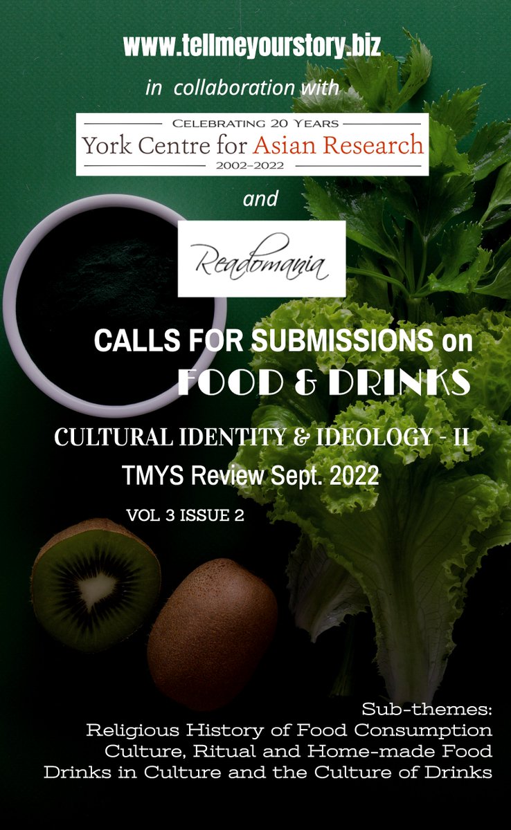 TMYS Review September 2022 is calling for submissions.
Theme: Food and Drinks
under Cultural Identity and Ideology II
In collaboration with York Center for Asian Research, York University and Readomania
Project details here: tellmeyourstory.biz/call-for-submi…