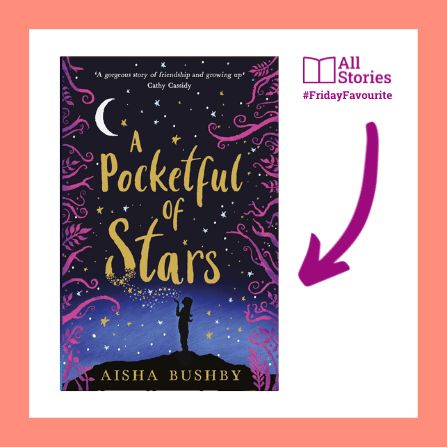 AllStoriesWrite's tweet photo. It's Friday, woo! Which means it's time for another #FridayFavourite β and today's pick is A Pocketful of Stars by @aishabushby, a magical and moving middle grade fantasy. Published by @FarshoreBooks.
#AllStories #allstorieswrite #allstoriesmatter #representation #inclusion https://t.co/emc3en1b4m