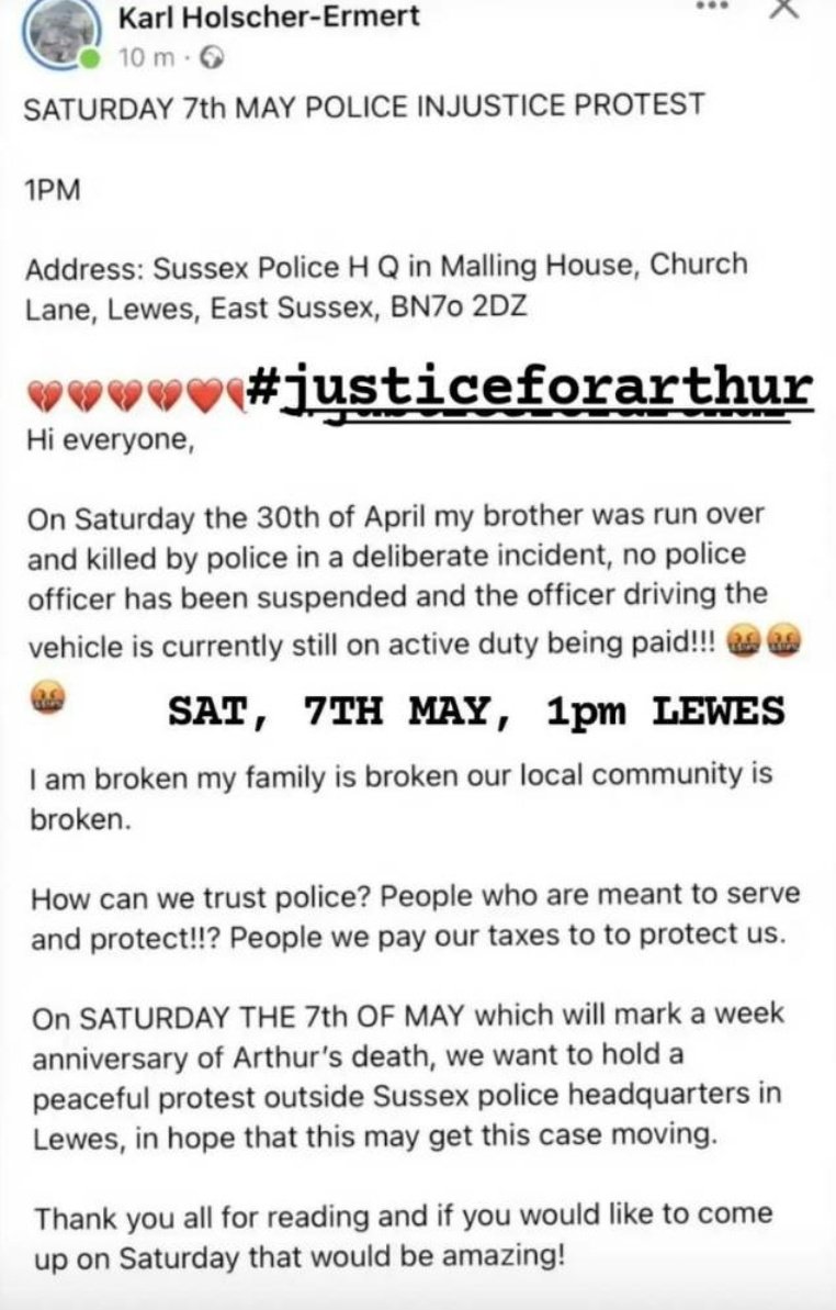 Protest this Saturday! Arthur was deliberately run over and killed by police. They then tried to arrest him as he was dying.
His family is organising a peaceful protest in Lewes outside the police headquarters - please join them if you can! #JusticeForArthur 🖤