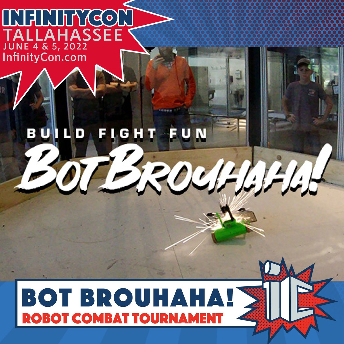 InfinityConFL's tweet photo. Get ready to rumble! We're hosting the 1st Build Fight Fun Bot Brouhaha at ICTally. This exciting robot combat tournament will be waged all weekend with a $2,500 prize pool. Team sign-ups ends 6/1. 
More info: https://t.co/PQCpnvlC2u. 

#infinitycontally #iHeartTally #robotcombat https://t.co/KgMq6ssujX