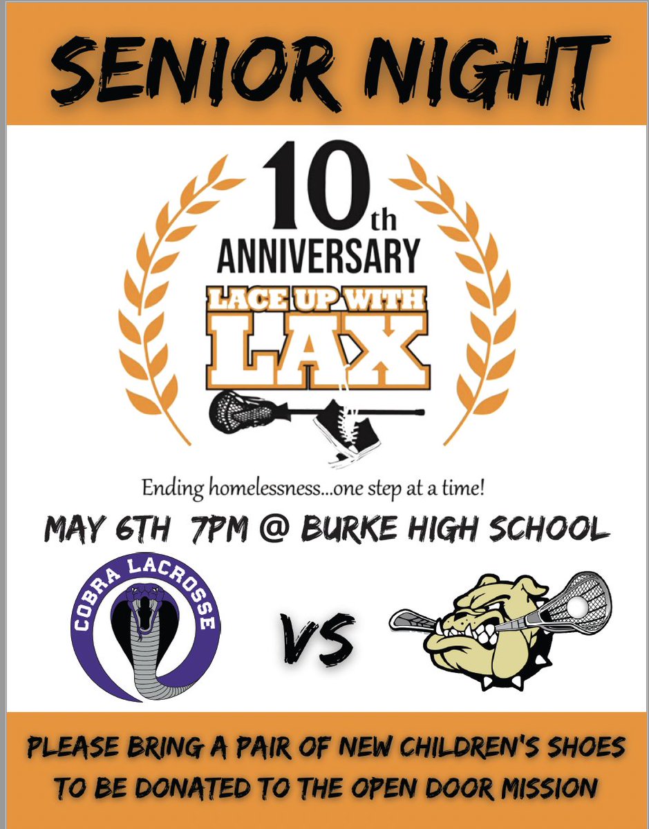 ‼️ G A M E D A Y ‼️
🎓 SENIOR NIGHT 🎓

#laceupwithlax Bring a pair of new children's shoes to donate to the Open Door Mission!

🐾 Burke vs. Cobra
 ⏰ 7:00pm
📍 Burke Stadium
