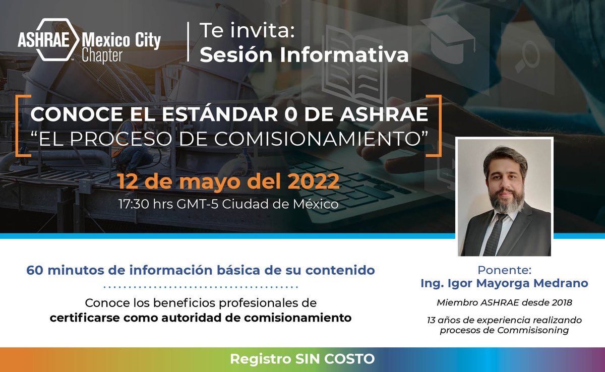 ashraecdmx's tweet photo. Te invitamos a una Sesión #informativa, con tema:
Conoce el Estándar 0 de ASHRAE "El Proceso de Comisionamiento"
Regístrate sin ningún costo en el siguiente enlace: https://t.co/FhCjm0Eydn
Conoce los beneficios #profesionales de #certificarse como #autoridad de comisionamiento https://t.co/4OD8JV9gFU