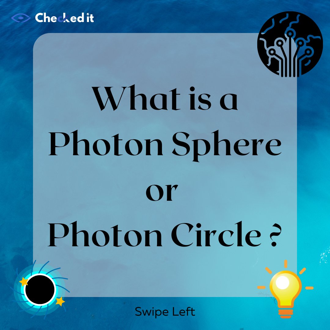 CheckedIt1's tweet photo. What is a Photon Sphere or Photon Circle ?

#space #blackhole #photonsphere #photons  #checkedit #checked_it #educhecked https://t.co/dg6NSGjzjn