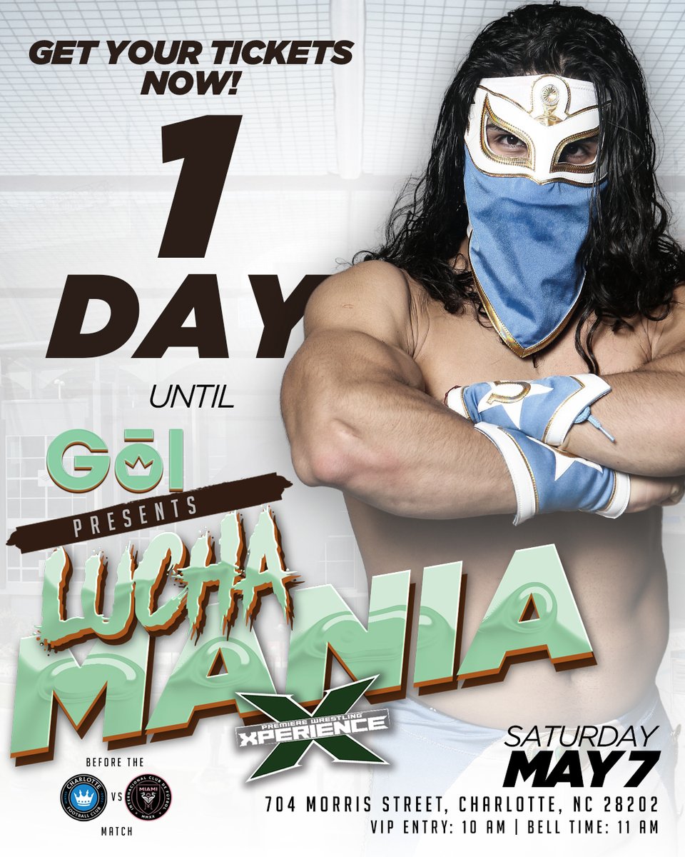 1 Day until #LuchaMania takes over the #GolCLT tailgating experience! Don't miss your chance to be a part of this extravaganza before the @CharlotteFC match!! See @bandidowrestler @LuchadorLD @GringoLocoOG and more!! Meet & Greet 10a | Show 11a Tix at pwx.simpletix.com