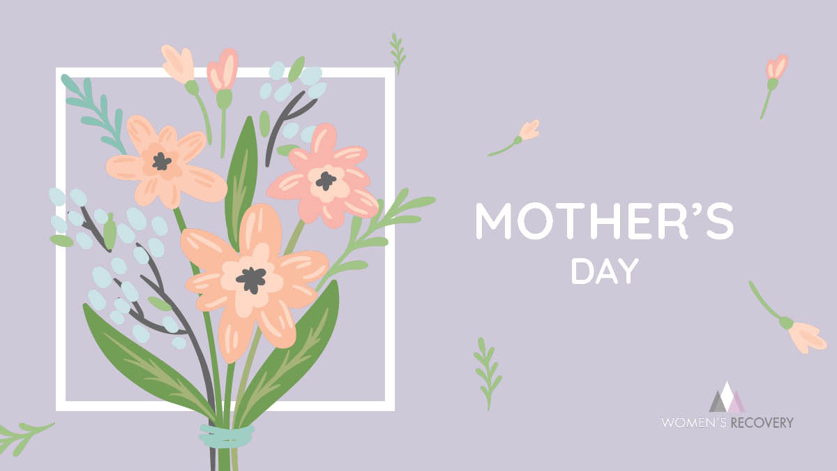 WomensRecovery2's tweet photo. Sunday is Mother's Day. Spend some time with those you care about and reflect on some good memories. If you need extra support, reach out to us to talk. https://t.co/ZL4aFV9wXw