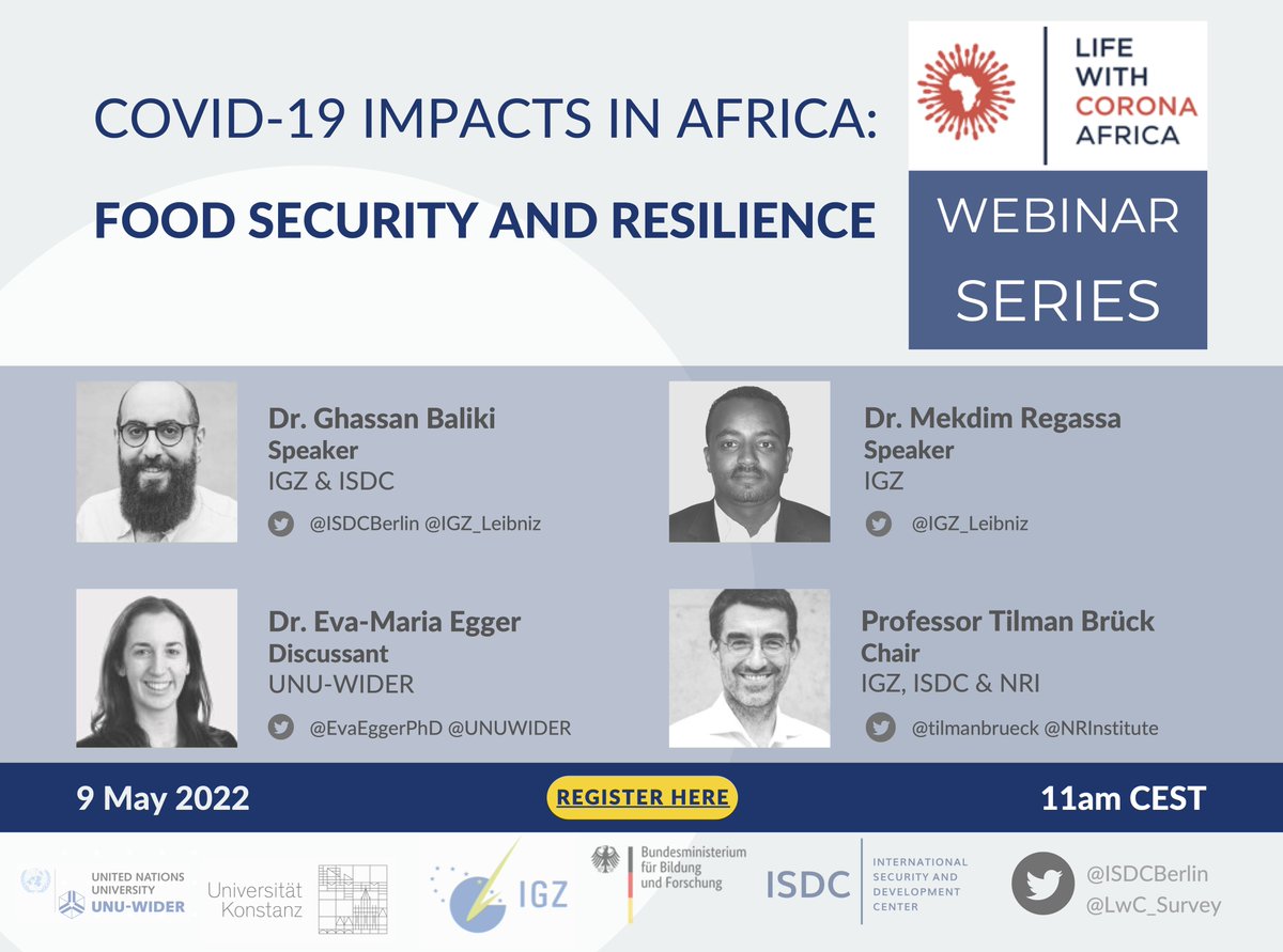 📅 "Life with Corona in Africa" webinar (9 May) on the impacts of #COVID19 pandemic on #foodsecurity &amp; #resilience in Africa. @tilmanbrueck <a href="/EvaEggerPhD/">c</a>
➡️ bit.ly/3KQcNzw

@BMBF_Bund <a href="/ISDCBerlin/">ISDC Berlin</a> <a href="/igz_leibniz/">IGZ</a> <a href="/UniKonstanz/">Universität Konstanz</a> <a href="/UNUWIDER/">UNU-WIDER</a> <a href="/apvjustino/">Patricia Justino</a> <a href="/AnkeHoeffler/">Anke Hoeffler 💙</a> @mschreiner8