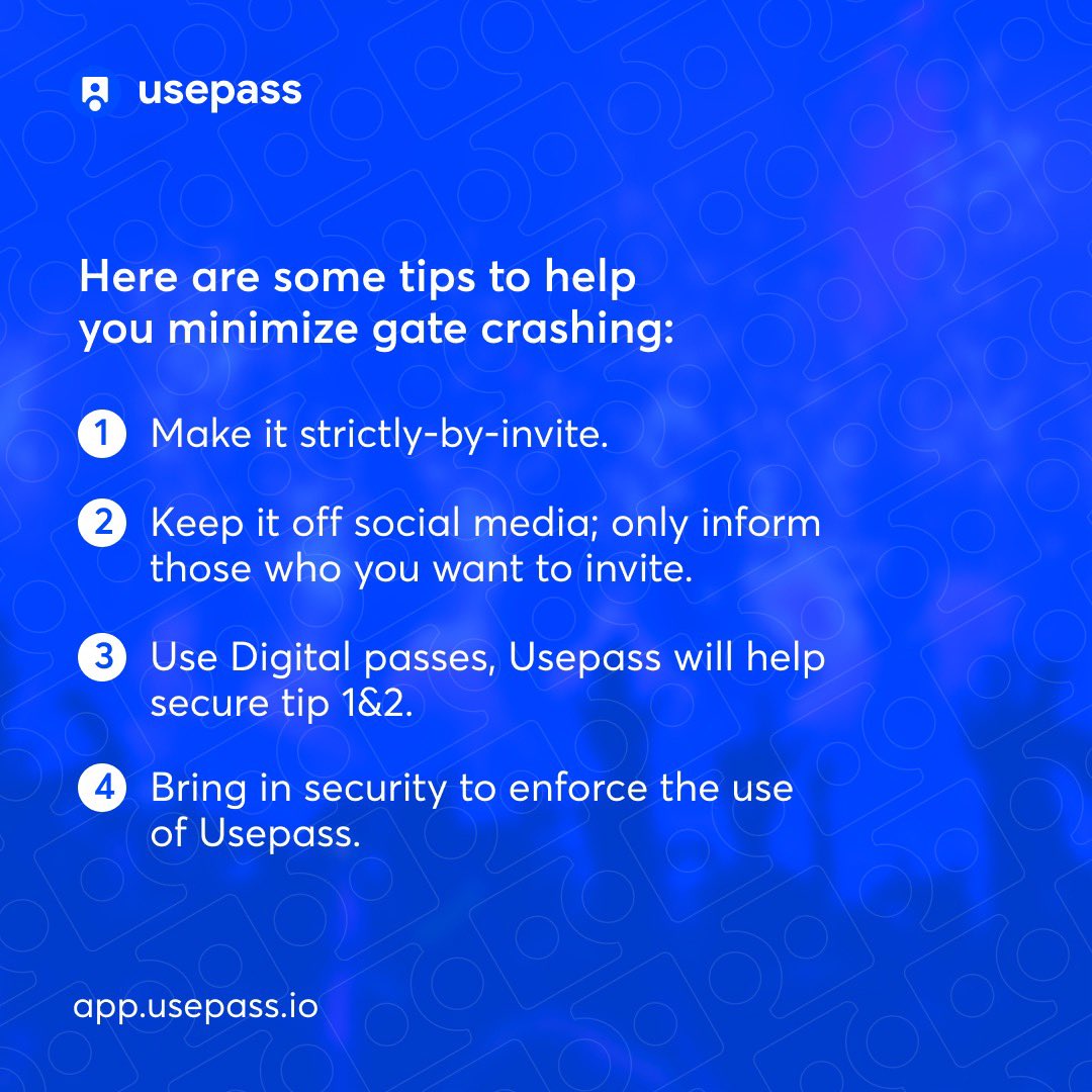 Here’s how you can really make your party exclusive. Helping you take control of whom you give access to is what Usepass specialises in; visit app.usepass.io to get started.