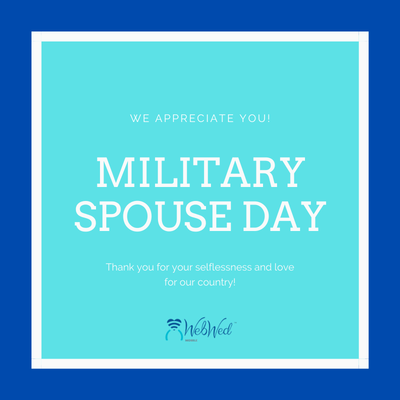 WebWedMobile's tweet photo. Happy National Military Spouse Appreciation Day! https://t.co/HGVy4cBLIC
