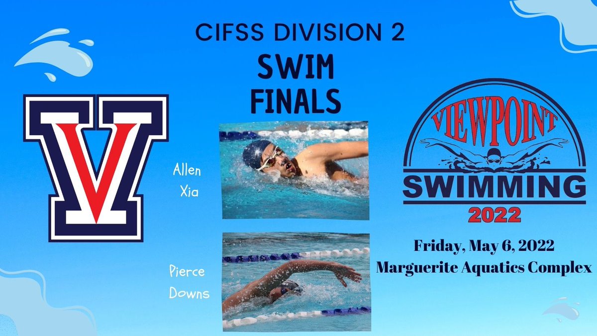 ViewpointSports's tweet photo. Good luck to Pierce Downs ( 100 & 200 Free) and Allen Xia (50 Free) today at @CIFSS Division 2 Swim Finals! #GoPatriots #CIFSSFinals https://t.co/XkVYHU8h1s