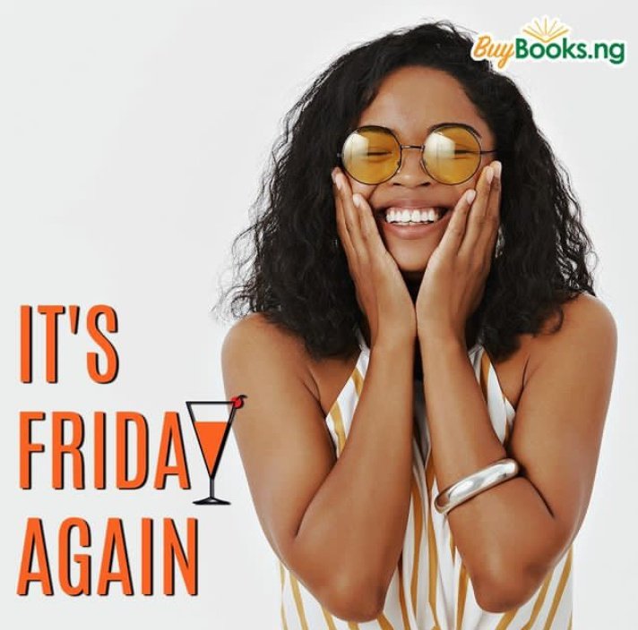 Buybooksng's tweet photo. WEEKEND IS HERE
Going to a party, Reading a book or Going to the movies pick one??
Let's see your answers in the comments section.
Have a refreshing weekend
#pickonealready
#itsweekend
#buybooksng https://t.co/HXjMe9qFCl