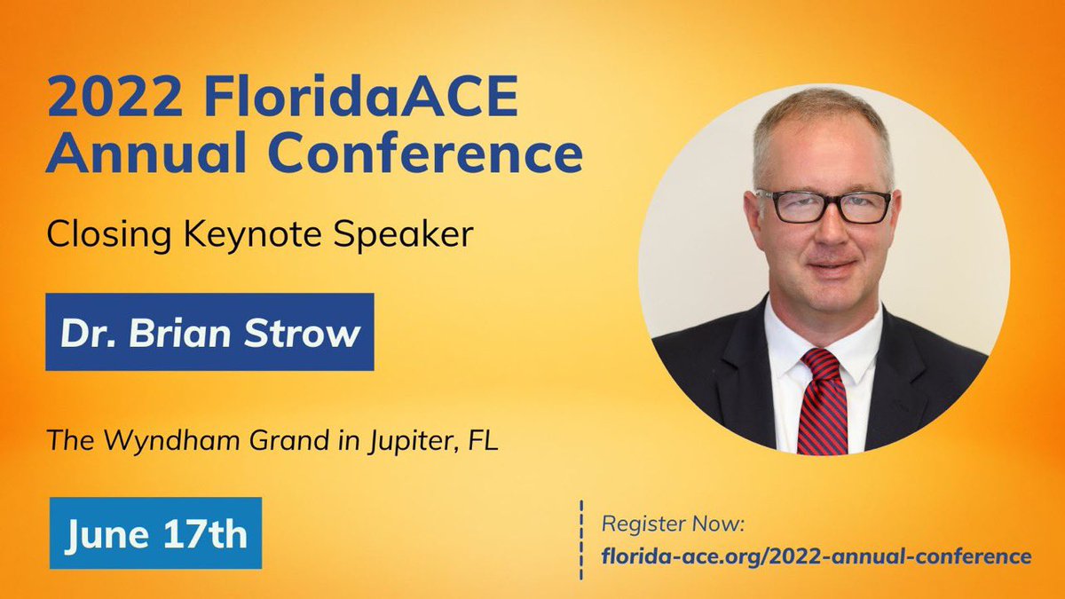 Florida_ACE's tweet photo. Announcing our 2022 FloridaACE Annual Conference Closing Keynote Speaker, Dr. Brian Strow!
You won’t want to miss our AMAZING speakers, so register today using this link: https://t.co/43pCApREEI!
#FloridaACE22 #AnnualConference #JupiterFL #ChartingANewCourse https://t.co/oYJ485Z3Ob