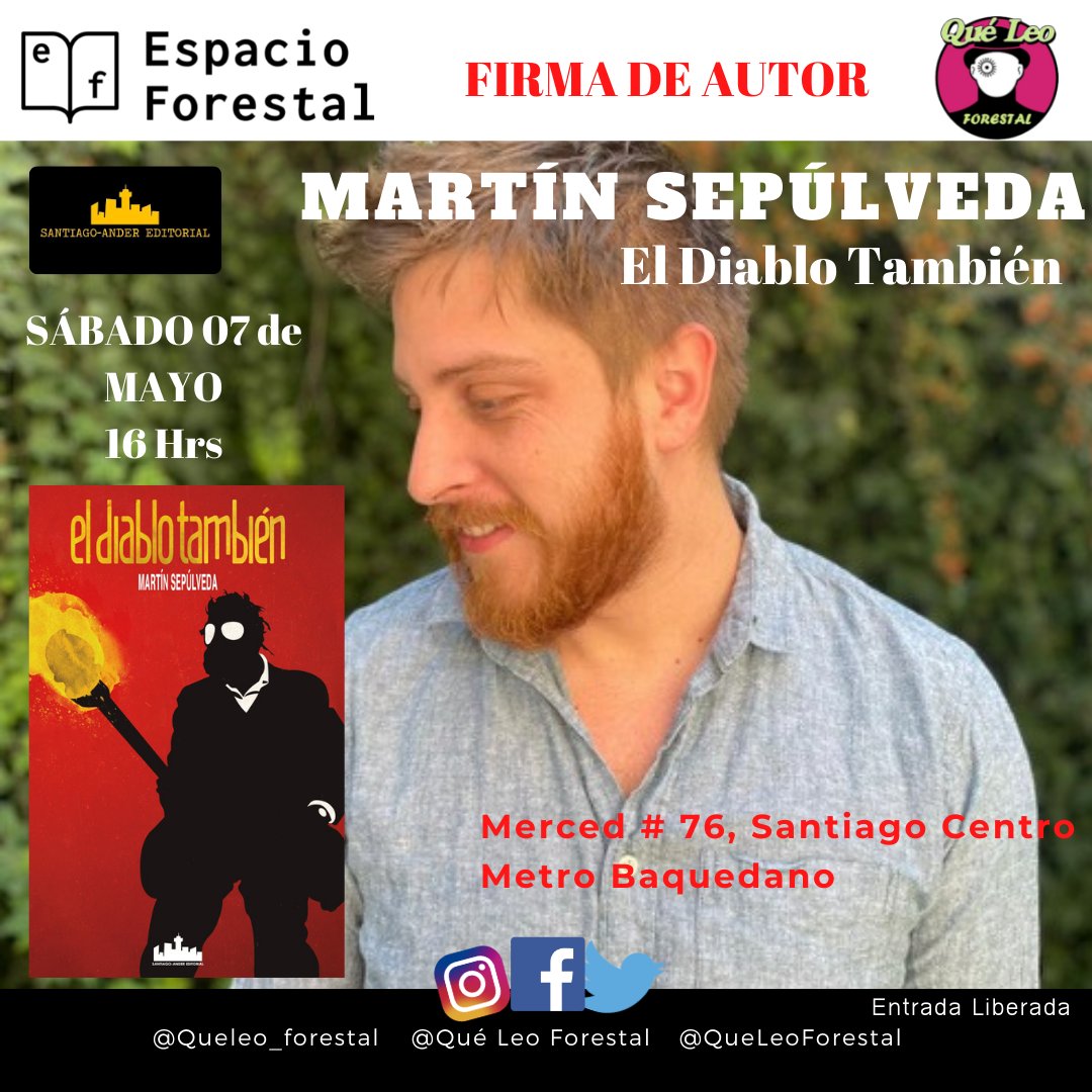 QueLeoForestal's tweet photo. Mañana sábado 5  #MaraonDeFirmas @stgoandereditor 
Desde las 16 hrs @pol_vareda  @SienaHidalgo @Martinservible 
Ven al forestal hay un libro para ti.
#VolvamosANuestroCentro
Los libros están disponibles en tienda y también online en https://t.co/U3xfjx4tL5 https://t.co/hUhocZRyHE