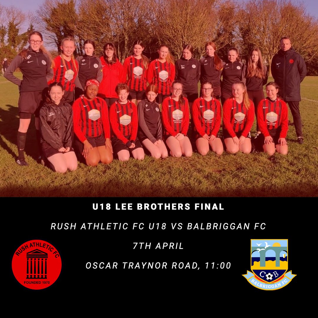 Rush Athletic Senior (@rushathleticfc) on Twitter photo Best of luck to our U18 girls who are taking on <a href="/BalbrigganFC/">Balbriggan FC</a> tomorrow in the Lee Brothers Cup Final.
Bring the cup back to Rush !
#RAFC Best of luck to our U18 girls who are taking on <a href="/BalbrigganFC/">Balbriggan FC</a> tomorrow in the Lee Brothers Cup Final.
Bring the cup back to Rush !
#RAFC