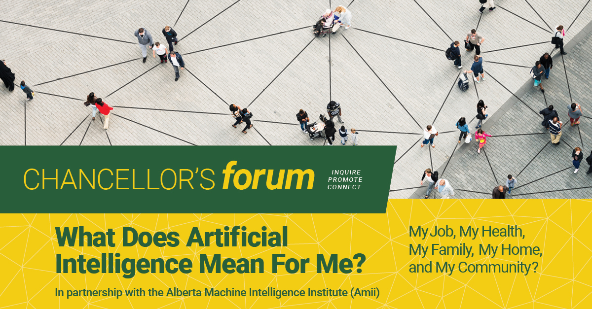 UAlberta's tweet image. Join us on May 11 for the #UAlberta Chancellor&apos;s Forum, an in-person &amp;amp; live-streamed event exploring where we are in the relationship between humans and #AI — diving into the social, political &amp;amp; economic possibilities. bit.ly/38aSe3t