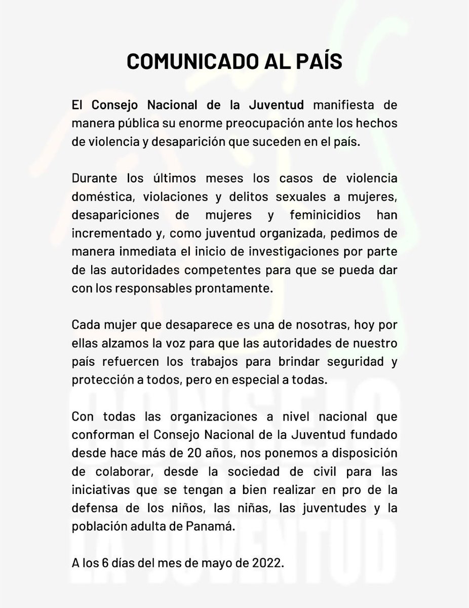 cnj_panama's tweet photo. COMUNICADO AL PAÍS 📢🇵🇦

El Consejo Nacional de la Juventud manifiesta de manera pública su enorme preocupación ante los hechos de violencia y desaparición que suceden en el país. 

#NiUnaMenos  #NiUnaMas #Panama #CNJPANAMA #CNJ https://t.co/STarpLsAgD