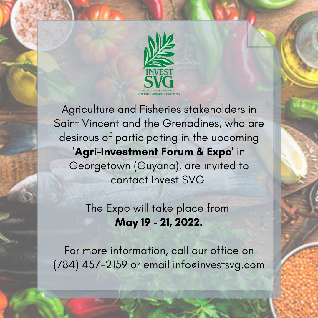 Invest_SVG's tweet photo. Do you operate a business that falls within in the agriculture and fisheries sector in Saint Vincent and the Grenadines? The upcoming Agri-Investment Forum and Expo in Guyana might interest you! #InvestInSVG #AgriBusinessSVG #FisheriesSVG https://t.co/CJKhaVF6cJ