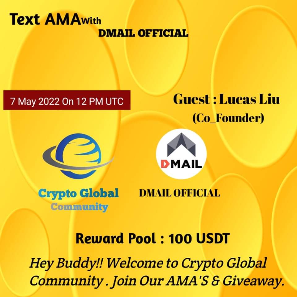 CryptoGlobal_C's tweet photo. Text AMA with DMAIL Official 

⏰ Date &amp; Time: 07/5/22 at  12:00 PM UTC

💰Rewards Pool: $100 USDT

🏠Venue: https://t.co/mUCuCBLzPV
 
〽️Rules:

1⃣ Follow @CryptoGlobal_C &amp; @Dmailofficial
2⃣ Like &amp; Retweet

3⃣ Comment Questions 
(Drop Your Best Questions ) https://t.co/FxRvmq3B4V