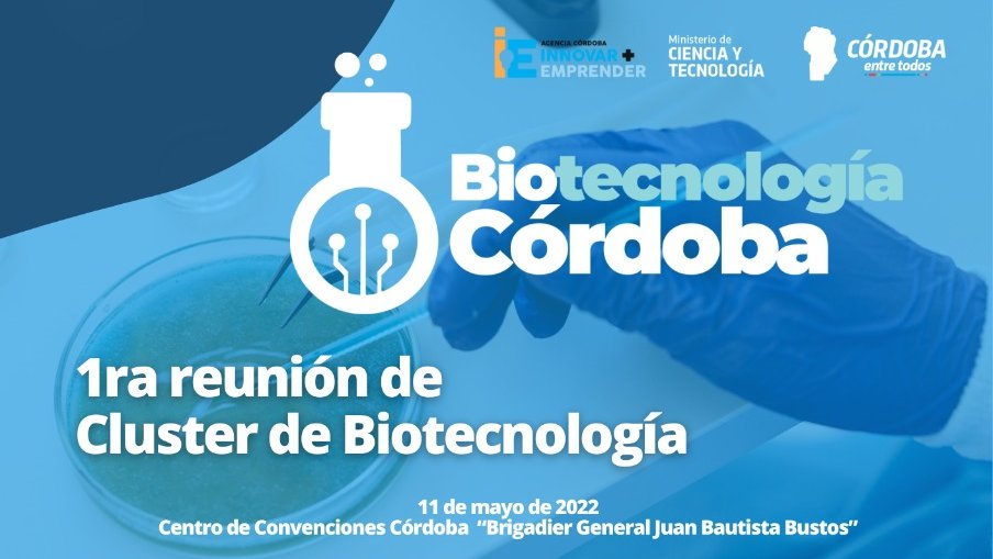🦠Primera reunión de Clúster de Biotecnología🧪

📆 Miércoles, 11 de mayo a las 11:00 hs.
 📌 Centro de Convenciones Córdoba "Brigadier General Juan Bautista Bustos" | Complejo Ferial 
+Info👇