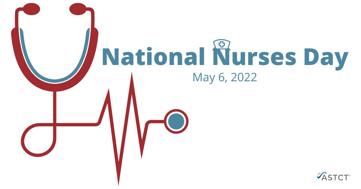 Nurses are heroes. Your hard work, skill and compassion make the world a better place. ASTCT would like to honor the contributions nurses make to advance cell therapy and patient care! #NationalNursesDay