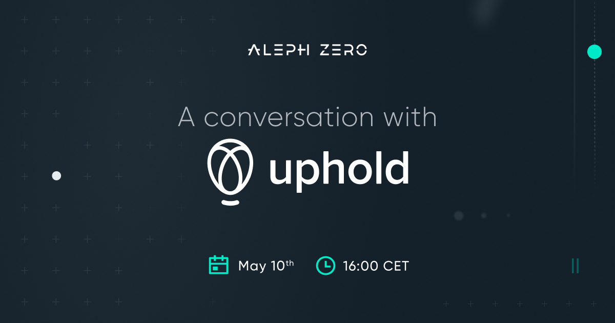 Aleph__Zero's tweet photo. We're happy to announce that @matthewniemerg and @AntoniZolciak will join @MHiesboeck for the upcoming @UpholdInc webinar. 

It's a pleasure to be invited to speak by a platform serving customers in over 180 countries.

You can sign-up for the webinar now: https://t.co/WdFkRgLn9Z https://t.co/eIbxkadqx4