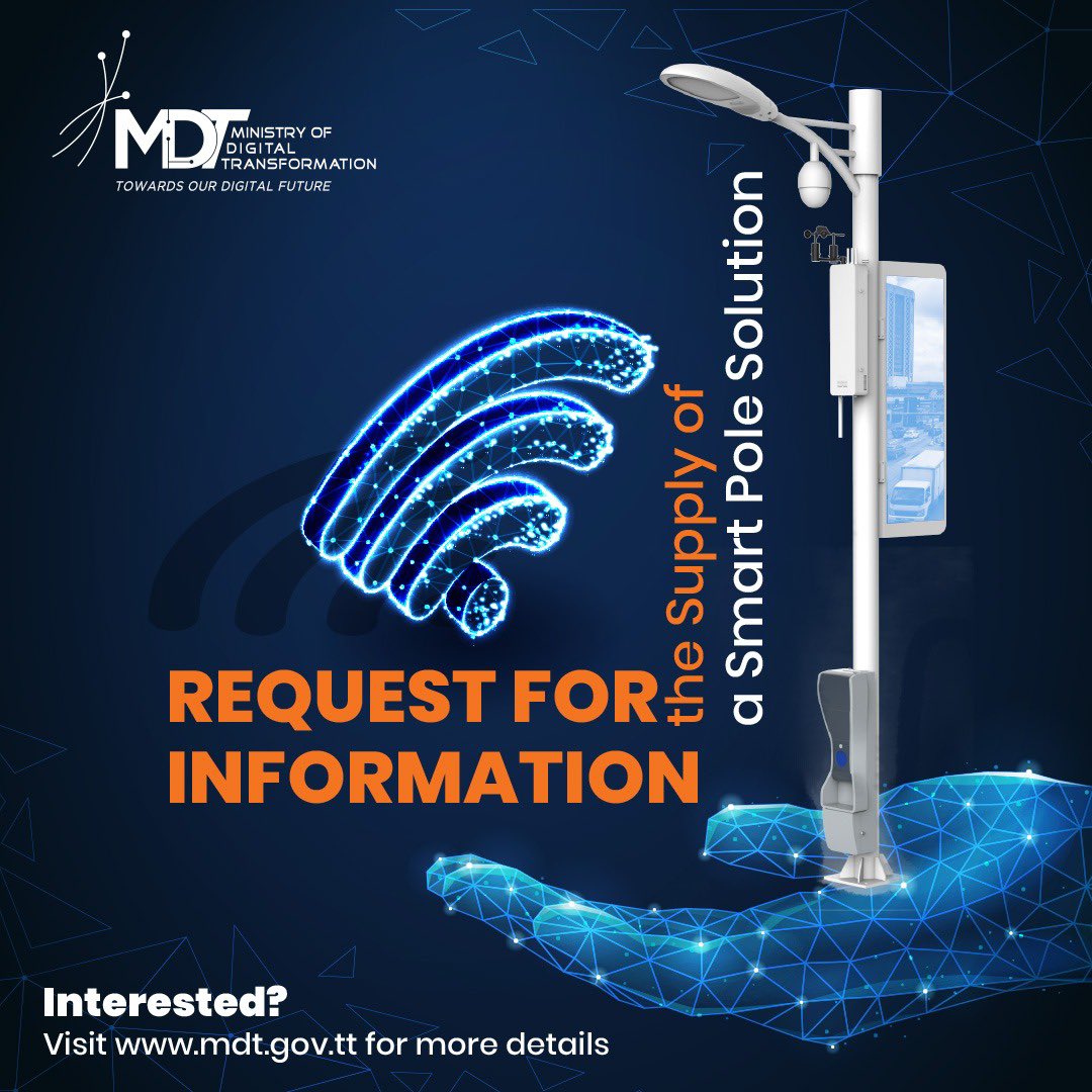 MDT_TT's tweet photo. #RequestforInformation MDT is seeking info & a demonstration of a Smart Pole Solution. If your company is interested, visit https://t.co/61Bm4uJZRE for more info.
Submit by May 24, 2022
#digitaltransformation
#towardsourdigitalfuture
#trinidadandtobago https://t.co/eKhq4EGb3Y