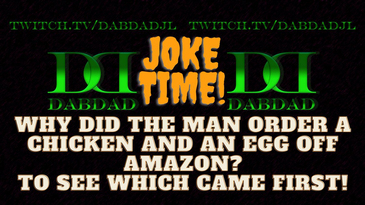 DabDadJL's tweet photo. Joke Time! Finishing up the week by delivering you one last joke! Have a wonderful weekend! #DabDad #MomJokes #DadJokes #LaughALittle #Twitch #XboxseriesX #HavingFun #live #Love #Laugh #AllBlessedNoLuck #PulseBanner https://t.co/v8OvrrB7HF