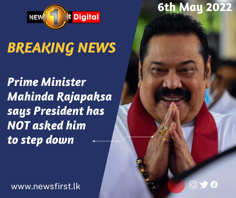 NewsfirstSL's tweet photo. #Breaking: 'PM Mahinda Rajapaksa says he has NO plans to resign &amp; that President has NOT asked him to step down' : Media Secretary to the PM

Details: https://t.co/8QrECZWO7f

#lka #SriLanka #SLnews #News1st #PrimeMinister #MahindaRajapaksa https://t.co/zufiNfzanK