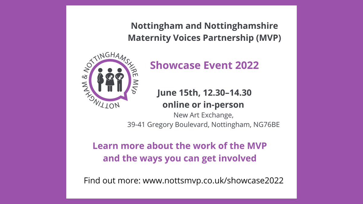 MVP Showcase Event: Wed June 15, 12.30—14.30. Join us to learn about the work of the MVP and ways to get involved! Online or in-person @newartexchange, Nottingham Booking required for in-person places More info: nottsmvp.co.uk/showcase2022 @NottmMaternity @SFHFT @NatMatVoicesorg