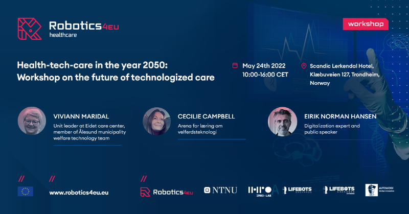 Robotics4EU's tweet photo. 🚨Tomorrow, don't miss the workshop that will give you a vision for 2050 #healthtechcare.
Hosted by @Robotics4EU @NTNU, #IMRO-Lab, @LifebotsMSCA, @LEE, @AUTOWORK
📅May 24th I 10:00-04:00 CET
Know all about and sign up 📌https://t.co/8OkaDT7k0E
@CORDIS_EU