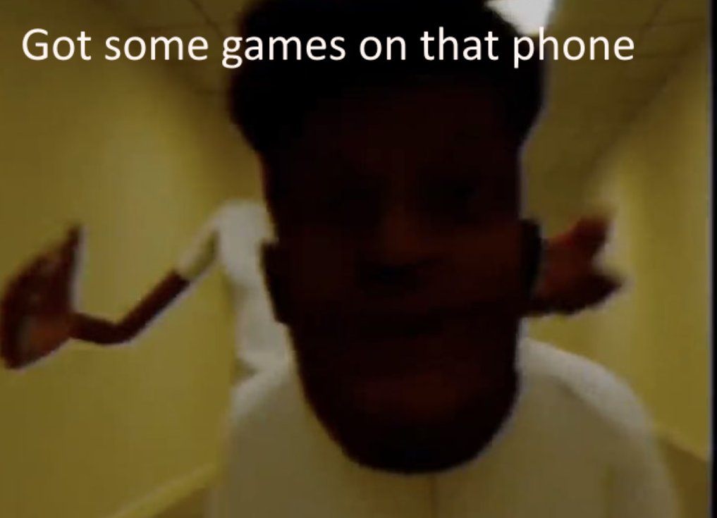 Jachym08CZ's tweet photo. #nobodyask
#NoPhones
#NotfunnyMeme
#Gotsomegames https://t.co/JTLWKI7jMH