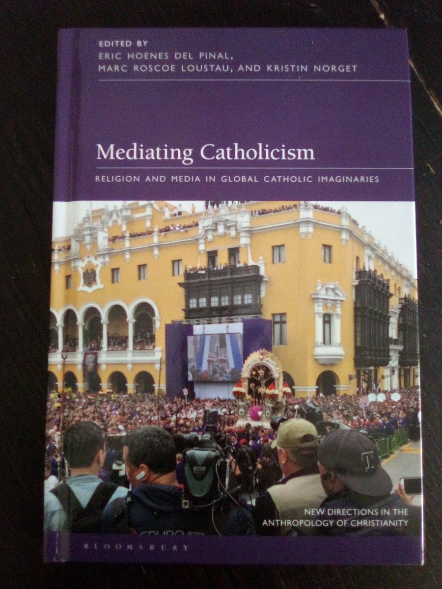 roscoe_loustau's tweet photo. So happy to get this in the mail! Grateful to my coeditors @Eric_Hoenes and Kristin Norget! And series editors @MaterializingB @NHaynesAnthro @hillarykaell @jonbialecki  #media #Anthropology #Catholicism https://t.co/skSOggDER6. https://t.co/7QymH1wr5I