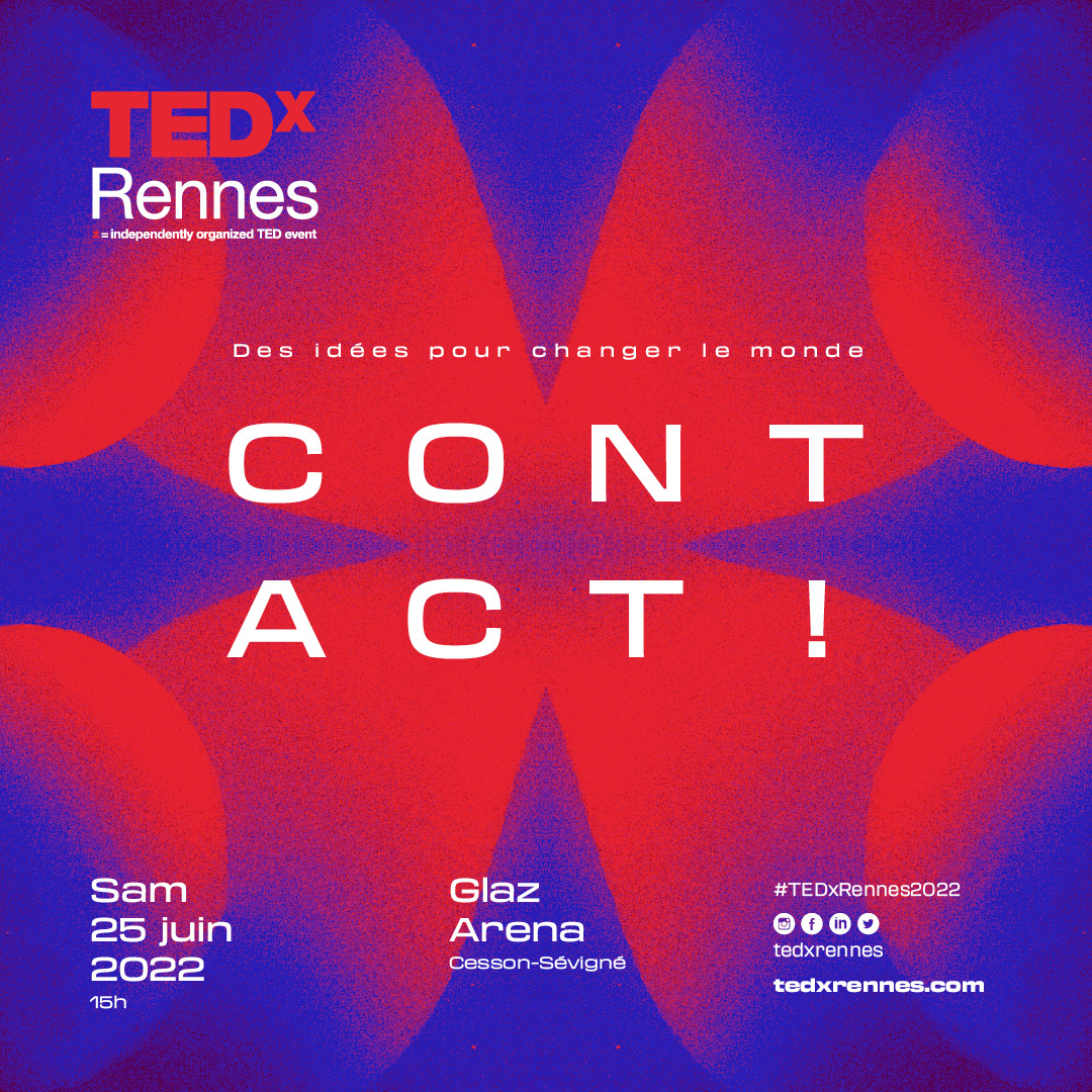 TEDxRennes's tweet photo. #TEDxRennes2022 CONTACT !
La révélation ! c'est parti !!!!
Ce soir, nous vous présentons 10 des intervenants de la 11e Edition de #TEDxRennes.
Des sujets à découvrir ou redécouvrir autrement
le 25 Juin à 15h à la Glaz Arena https://t.co/z4MYQHHfiE