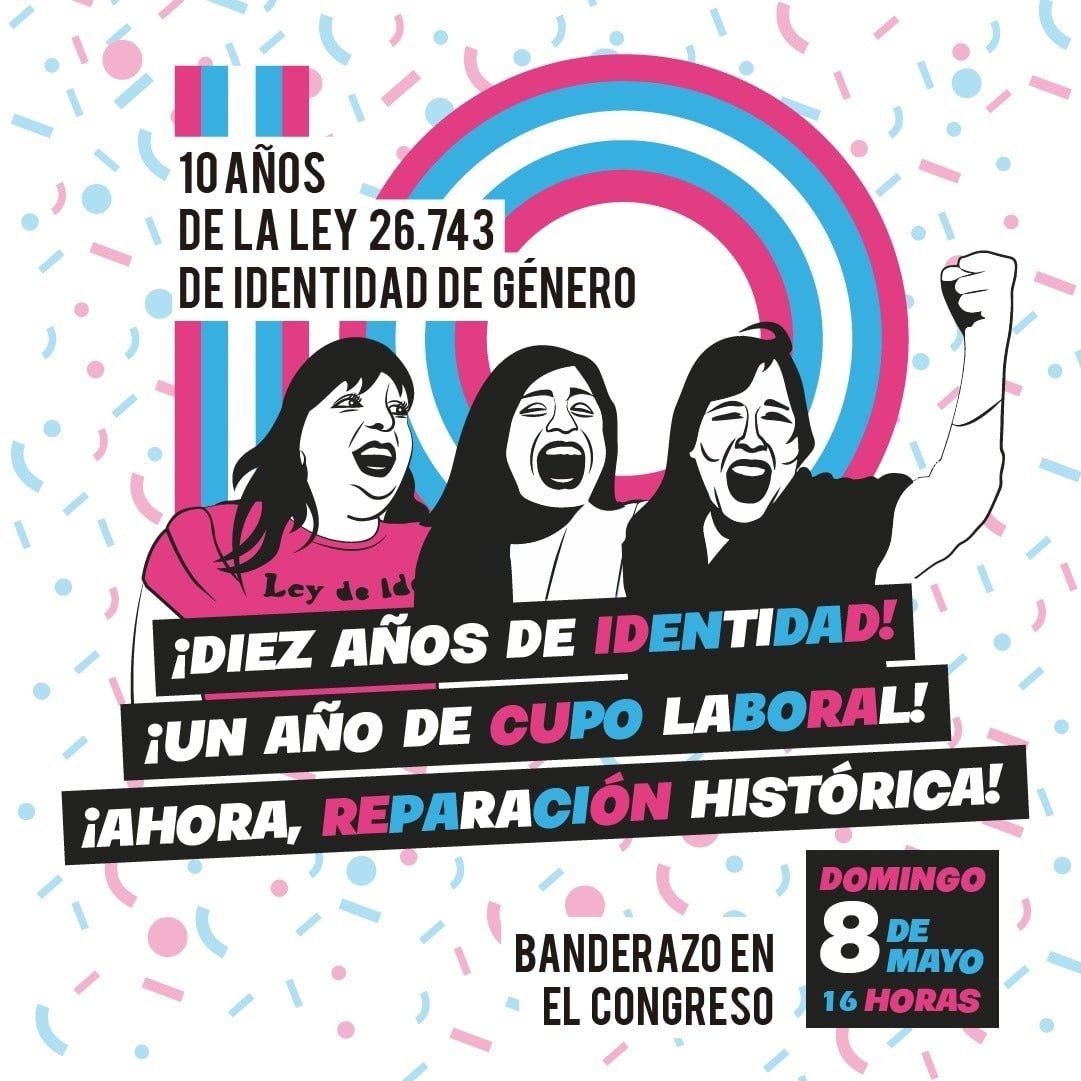 📆 Domingo 8, 16hs. Plaza Congreso. 
🏳️‍⚧️ Celebramos los primeros 10 años de la Ley de Identidad de Género con un banderazo, como hicimos hace 10 años, que no te podes perder. 🏳️‍🌈
Sumate! 🖤🤎❤️🧡💛💚💙💜
