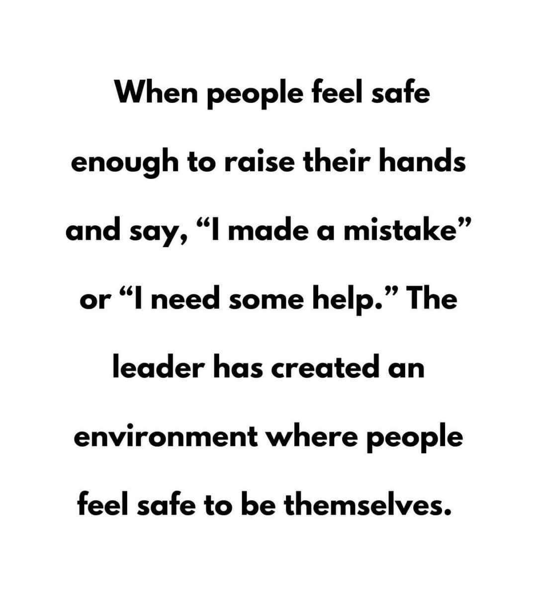 Today and everyday. Just like our students our Teams need to feel safe. In this safety we find our spaces to grow as learners and leaders in our own right.