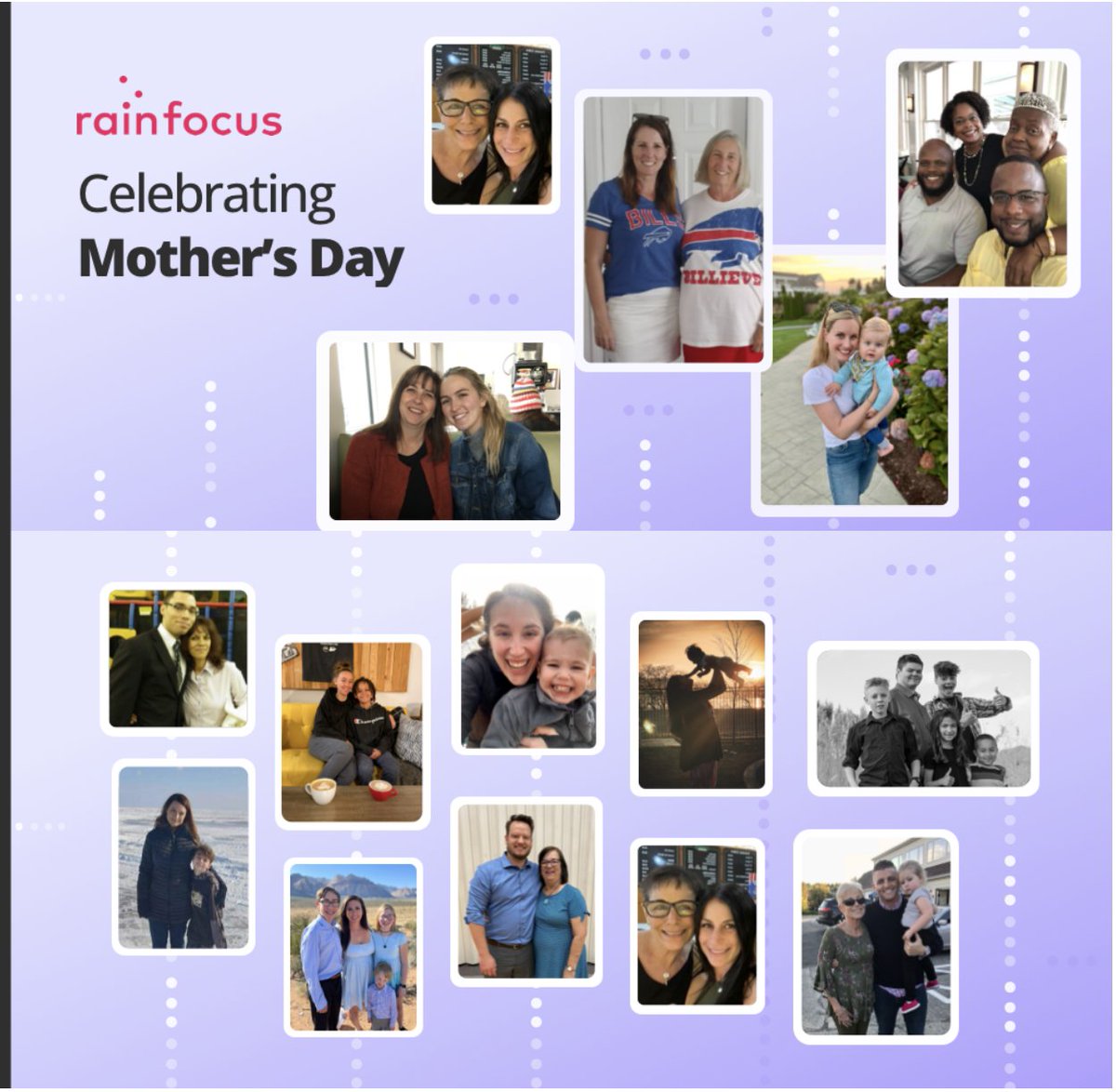 RainFocus's tweet photo. In honor of #MothersDay, we are spotlighting some of our RainFocus employees. Happy Mother��s Day to all our amazing #TeamRainFocus moms, their moms, grandmas, and motherly figures. Thank you for all that you do! https://t.co/FlDMEFMthn