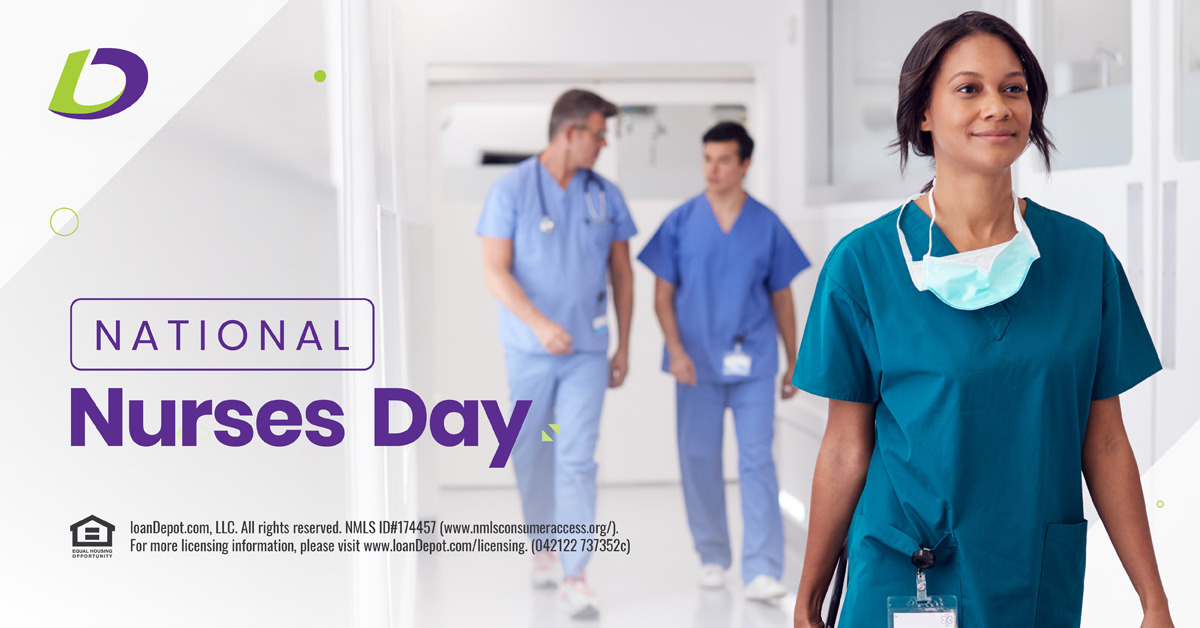 loanDepot is deeply appreciative of all brave and compassionate nurses around the world. Thank you for dedicating yourselves to the care of others.