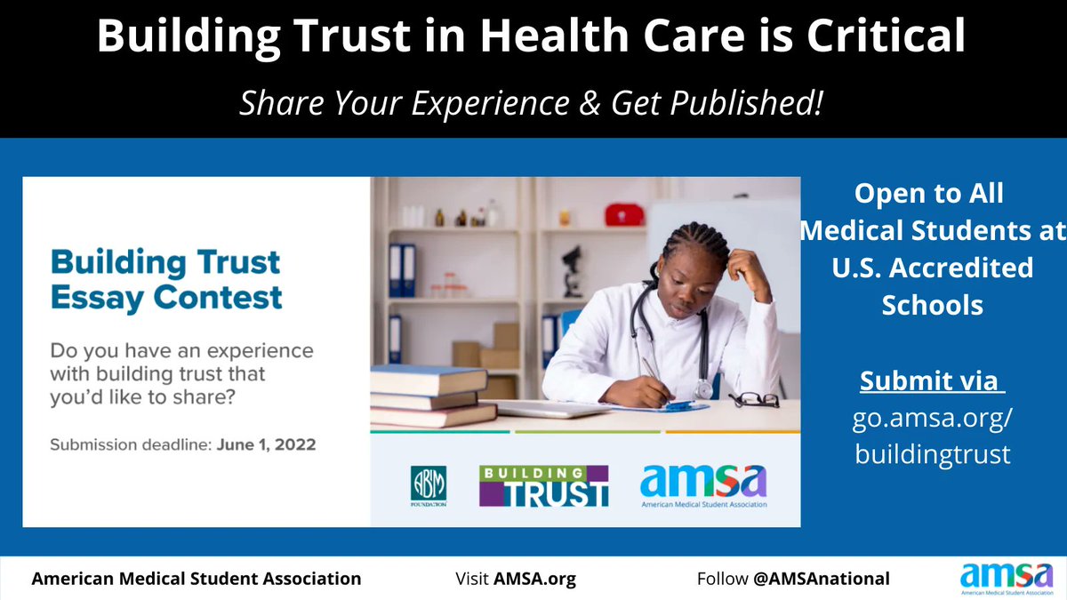 Trust in medicine is key! <a href="/AMSANational/">American Medical Student Association (AMSA)</a> &amp; <a href="/ABIMFoundation/">ABIM Foundation</a> are looking for stories of trust from current medical students. Winning essays will be published. Submit by June 1 go.amsa.org/buildingtrust 
#BuildingTrust  #MedEd #MedStudentTwitter #Medtwitter #MedStudents #futuredoc