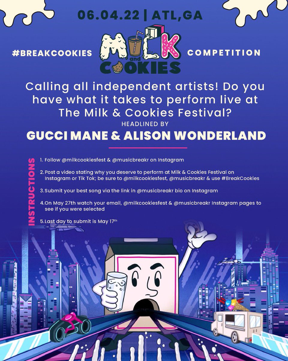 Check this out ‼️💿🔥 #BreakCookies Competition Calling all independent artists! Do you have what it takes to perform live at The Milk & Cookies Festival headlined by Gucci Mane & Alison Wonderland? *See instructions on attached flyer. *Last day to submit is May 17th*‼️‼️