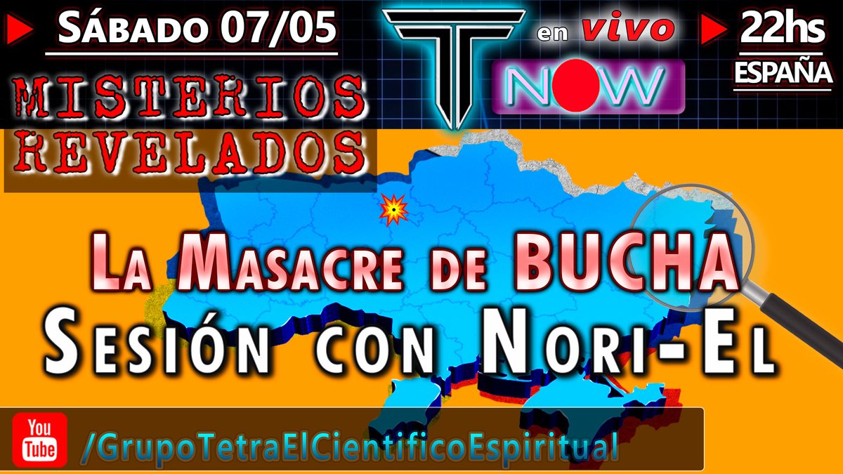 Tetra_El's tweet photo. 𝐌𝐢𝐬𝐭𝐞𝐫𝐢𝐨 𝐫𝐞𝐯𝐞𝐥𝐚𝐝𝐨: 𝐋𝐀 𝐌𝐀𝐒𝐀𝐂𝐑𝐄 𝐃𝐄 𝐁𝐔𝐂𝐇𝐀
   📆 SÁBADO, 07/05/2022    
   🕙 🇪🇸 22h  
📹 𝗔 𝘁𝗿𝗮𝘃é𝘀 𝗱𝗲𝗹 𝗖𝗮𝗻𝗮𝗹 𝗱𝗲 𝗬𝗼𝘂𝘁𝘂𝗯𝗲 𝗱𝗲 𝗧𝗲𝘁𝗿𝗮-𝗘𝗹: https://t.co/aG5Nom11FX
¡𝗢𝘀 𝗲𝘀𝗽𝗲𝗿𝗮𝗺𝗼𝘀!

#mediumnidad #espiritualidad #bucha https://t.co/WSae948tEX